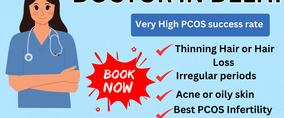 Who Is the Best Pcod Pcos Doctor in Delhi?